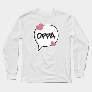 Oppa! Long Sleeve T-Shirt